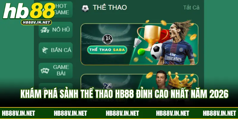 Khám phá sảnh thể thao HB88 đỉnh cao nhất năm 2026