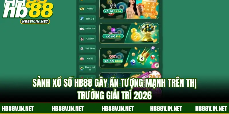 Sảnh Lô Đề HB88 gây ấn tượng mạnh trên thị trường giải trí 2026
