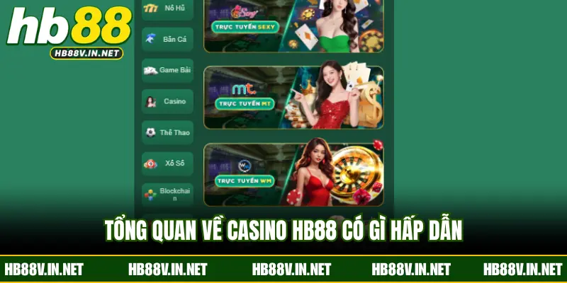 Tổng quan về Casino HB88 có gì hấp dẫn
